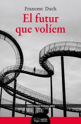 FUTUR QUE VOLÍEM, EL | 9788413035475 | DUCH CASANOVA, FRANCESC | Llibreria La Gralla | Librería online de Granollers