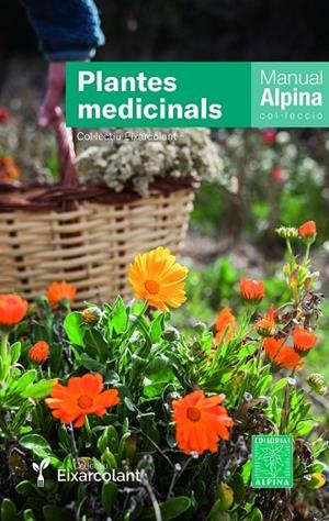 PLANTES MEDICINALS | 9788470111167 | COL.LECTIU EIXARCOLANT | Llibreria La Gralla | Librería online de Granollers