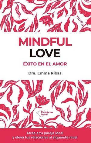 MINDFUL LOVE | 9788410243033 | RIBAS, EMMA | Llibreria La Gralla | Llibreria online de Granollers