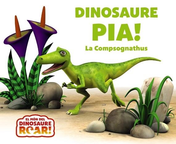 DINOSAURE PÍA! LA COMPSOGNATHUS | 9788413493800 | CURTIS, PETER | Llibreria La Gralla | Librería online de Granollers