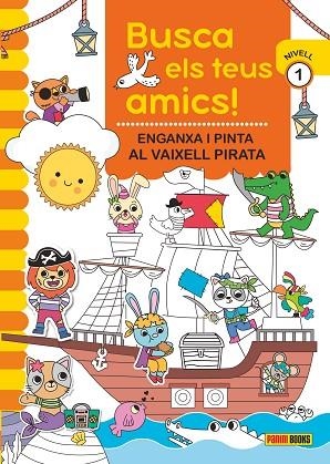 BUSCA ELS TEUS AMICS! ENGANXA I PINTA AL VAIXEL PIRATA | 9788410511316 | AA.VV | Llibreria La Gralla | Librería online de Granollers