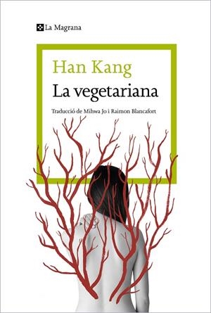 VEGETARIANA, LA | 9788410009059 | KANG, HAN | Llibreria La Gralla | Llibreria online de Granollers