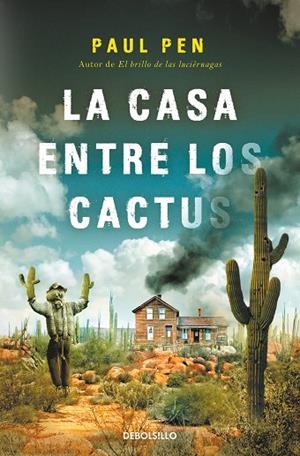 CASA ENTRE LOS CACTUS, LA | 9788466377522 | PEN, PAUL | Llibreria La Gralla | Librería online de Granollers