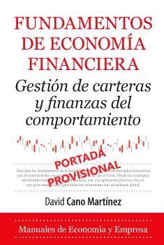 FUNDAMENTOS DE ECONOMÍA FINANCIERA | 9788410521971 | CANO MARTÍNEZ, DAVID | Llibreria La Gralla | Librería online de Granollers