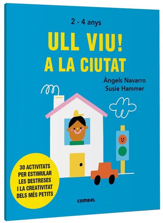 ULL VIU! A LA CIUTAT | 9788491019558 | NAVARRO SIMON, ÀNGELS | Llibreria La Gralla | Librería online de Granollers