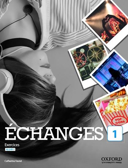ÉCHANGES 1. LIVRE D'EXERCICES | 9780190536053 | FAVRET, CATHERINE | Llibreria La Gralla | Llibreria online de Granollers