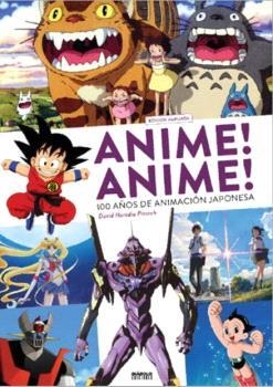 ANIME! ANIME! 100 AÑOS DE ANIMACIÓN JAPONESA | 9788419790552 | HEREDIA PITARCH, DAVID | Llibreria La Gralla | Librería online de Granollers