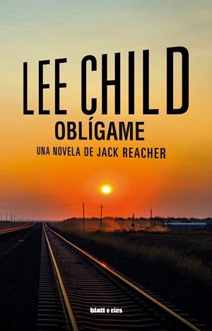 OBLÍGAME | 9788412867404 | CHILD, LEE | Llibreria La Gralla | Librería online de Granollers