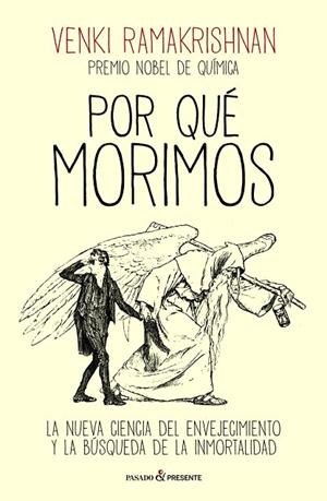 POR QUÉ MORIMOS | 9788412791570 | RAMAKRISHNAN, VENKI | Llibreria La Gralla | Librería online de Granollers