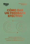CÓMO DAR UN FEEDBACK EFECTIVO | 9788410121010 | HARVARD BUSINESS REVIEW | Llibreria La Gralla | Librería online de Granollers