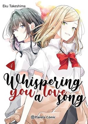 WHISPERING YOU A LOVE SONG Nº 04 | 9788411612203 | TAKESHIMA, EKU | Llibreria La Gralla | Llibreria online de Granollers