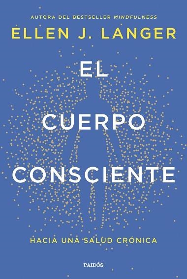 CUERPO CONSCIENTE, EL | 9788449342561 | LANGER, ELLEN J. | Llibreria La Gralla | Llibreria online de Granollers