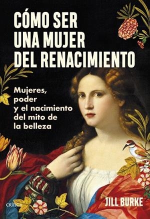CÓMO SER UNA MUJER DEL RENACIMIENTO | 9788491996606 | BURKE, JILL | Llibreria La Gralla | Librería online de Granollers