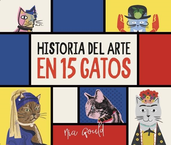 HISTORIA DEL ARTE EN 15 GATOS | 9788419028792 | EDITORIAL MEDITERRÀNIA | Llibreria La Gralla | Librería online de Granollers