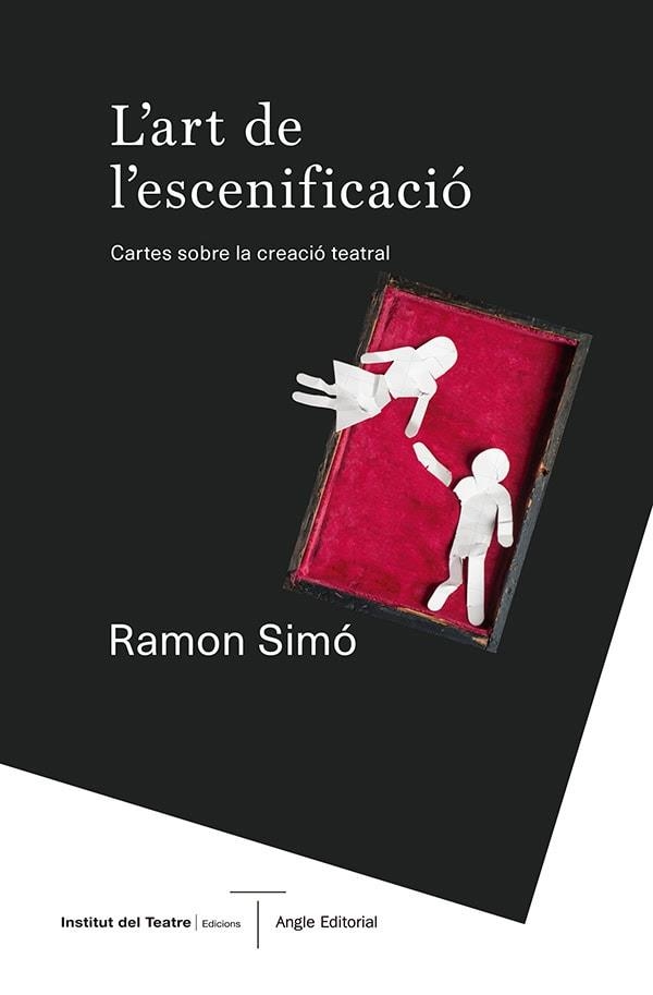 ART DE L'ESCENIFICACIÓ, L' | 9788410112346 | SIMÓ VINYES, RAMON | Llibreria La Gralla | Librería online de Granollers
