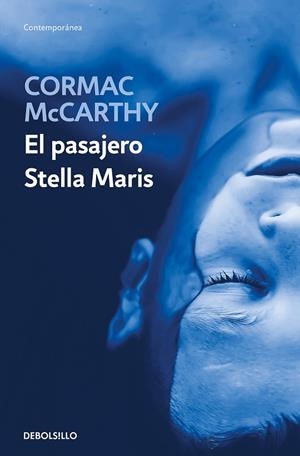 PASAJERO, EL / STELLA MARIS (BOLSILLO) | 9788466374224 | MCCARTHY, CORMAC | Llibreria La Gralla | Librería online de Granollers