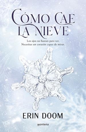CÓMO CAE LA NIEVE | 9788419848345 | DOOM, ERIN | Llibreria La Gralla | Librería online de Granollers