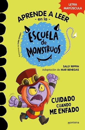 APRENDER A LEER EN LA ESCUELA DE MONSTRUOS 15 - CUIDADO CUANDO ME ENFADO | 9788419650979 | RIPPIN, SALLY | Llibreria La Gralla | Librería online de Granollers