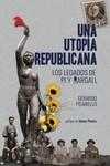 UNA UTOPÍA REPUBLICANA | 9788416227754 | PISARELLO, GERARDO | Llibreria La Gralla | Llibreria online de Granollers