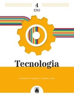 TECNOLOGIA 4 ESO | 9788430756612 | MARTÍNEZ LÓPEZ, RAMÓN / RESA I BLANQUEZ, SERGI / NOGUEIRA RODRÍGUEZ, ERNESTO / OCHANDO GARZÓN, CARLO | Llibreria La Gralla | Llibreria online de Granollers