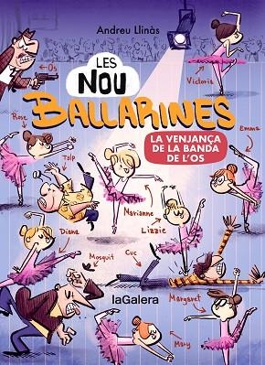 NOU BALLARINES 2, LES. LA VENJANÇA DE LA BANDA DE L'OS | 9788424674472 | LLINÀS, ANDREU | Llibreria La Gralla | Librería online de Granollers