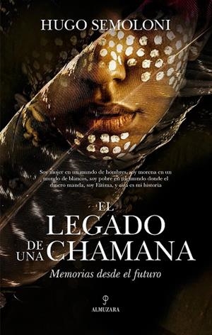 LEGADO DE UNA CHAMANA, EL | 9788411314336 | SEMOLONI, HUGO | Llibreria La Gralla | Librería online de Granollers