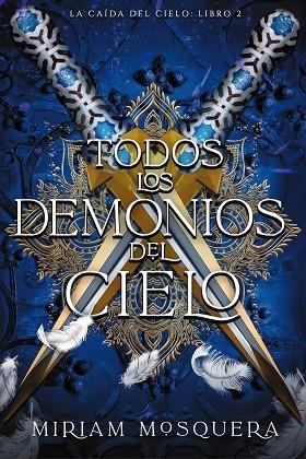TODOS LOS DEMONIOS DEL CIELO | 9788419988362 | MOSQUERA, MIRIAM | Llibreria La Gralla | Librería online de Granollers