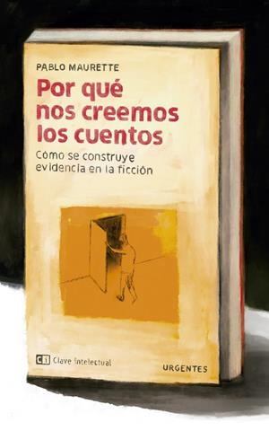 POR QUÉ NOS CREEMOS LOS CUENTOS | 9788412280043 | MAURETTE, PABLO | Llibreria La Gralla | Librería online de Granollers