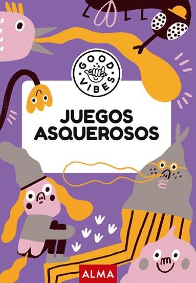 JUEGOS ASQUEROSOS (GOOD VIBES) | 9788419599926 | CASASÍN, ALBERT | Llibreria La Gralla | Librería online de Granollers
