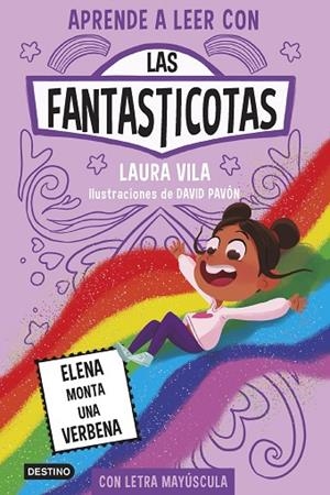 ELENA MONTA UNA VERBENA APRENDE A LEER CON LAS FANTASTICOTAS 9. | 9788408286899 | VILA, LAURA | Llibreria La Gralla | Llibreria online de Granollers