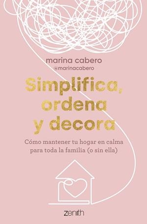 SIMPLIFICA, ORDENA Y DECORA | 9788408286035 | CABERO, MARINA | Llibreria La Gralla | Llibreria online de Granollers