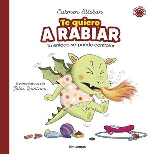 TE QUIERO A RABIAR | 9788408286806 | ESTEBAN, CARMEN | Llibreria La Gralla | Librería online de Granollers
