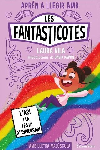 ARI I LA FESTA D'ANIVERSARI APRÈN A LLEGIR AMB LES FANTASTICOTES 9. L' | 9788413898667 | VILA, LAURA | Llibreria La Gralla | Librería online de Granollers