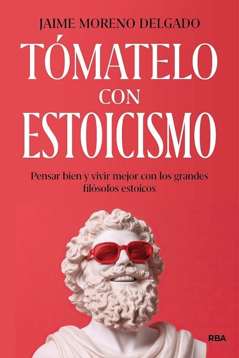 TÓMATELO CON ESTOICISMO | 9788411326223 | MORENO, JAIME | Llibreria La Gralla | Llibreria online de Granollers