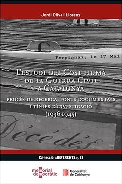 ESTUDI DEL COST HUMÀ DE LA GUERRA CIVIL A CATALUNYA/L' | 9788410144491 | OLIVA I LLORENS, JORDI | Llibreria La Gralla | Librería online de Granollers