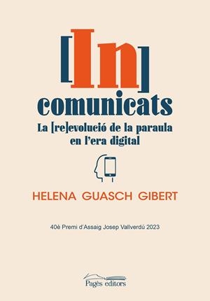 INCOMUNICATS | 9788413035505 | GUASCH GIBERT, HELENA | Llibreria La Gralla | Librería online de Granollers