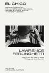 CHICO, EL | 9788418404481 | FERLINGHETTI, LAWRENCE | Llibreria La Gralla | Librería online de Granollers