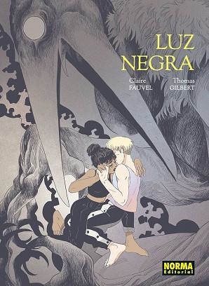 LUZ NEGRA | 9788467970128 | FAUVEL, CLAIRE ; GILBERT, THOMAS | Llibreria La Gralla | Librería online de Granollers