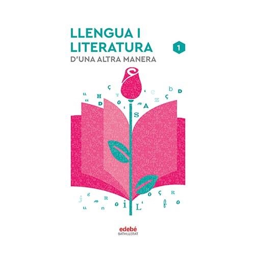 LLENGUA I LITERATURA I BATXILLERAT | 9788468358666 | EDEBÉ, OBRA COLECTIVA | Llibreria La Gralla | Llibreria online de Granollers
