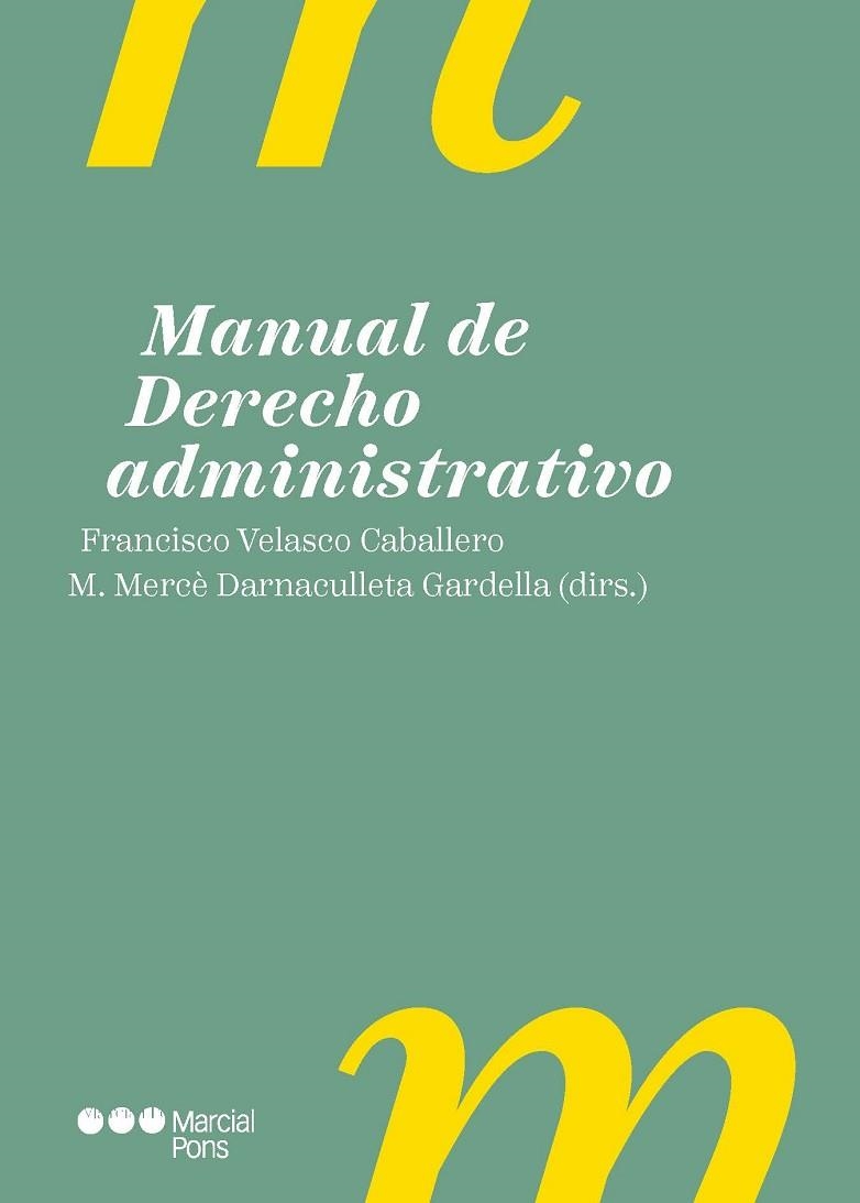MANUAL DE DERECHO ADMINISTRATIVO | 9788413816647 | VELASCO CABALLERO, FRANCISCO / DARNACULLETA GARDELLA, MERCÉ | Llibreria La Gralla | Librería online de Granollers