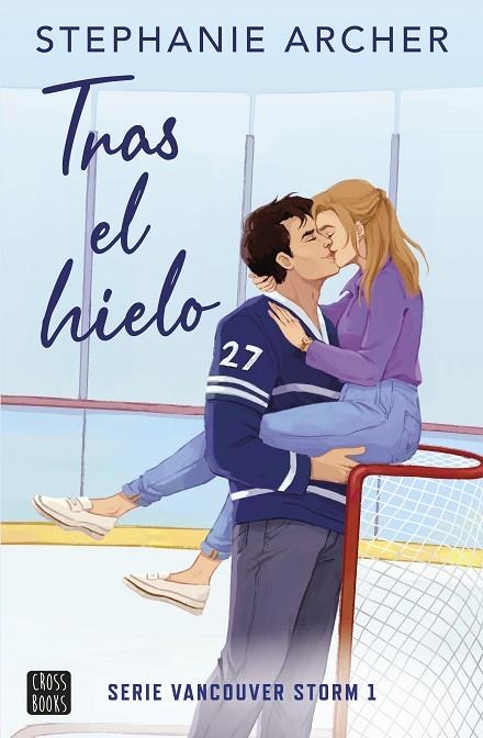 TRAS EL HIELO | 9788408288756 | ARCHER, STEPHANIE | Llibreria La Gralla | Librería online de Granollers