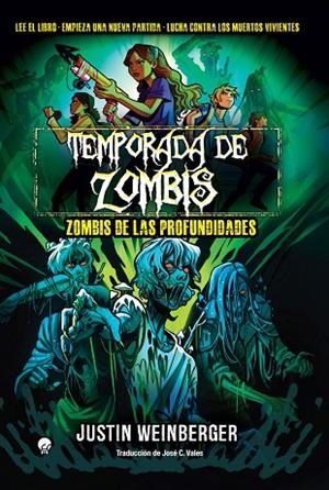 TEMPORADA DE ZOMBIS 2. ZOMBIS DE LAS PROFUNDIDADES | 9788419472816 | WEINBERGER, JUSTIN | Llibreria La Gralla | Librería online de Granollers