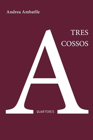 TRES COSSOS | 9788412820157 | AMBATLLE, ANDREA | Llibreria La Gralla | Llibreria online de Granollers