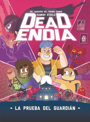 DEADENDIA 1. LA PRUEBA DEL GUARDIÁN | 9788419621399 | STEELE, HAMISH | Llibreria La Gralla | Librería online de Granollers