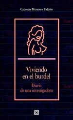 VIVIENDO EN EL BURDEL | 9788413695655 | MENESES FALCÓN, CARMEN | Llibreria La Gralla | Llibreria online de Granollers