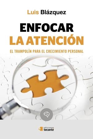 ENFOCAR LA ATENCIÓN | 9788484694021 | BLÁZQUEZ, LUIS | Llibreria La Gralla | Librería online de Granollers