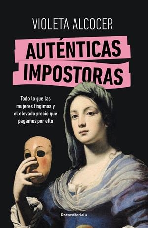 AUTÉNTICAS IMPOSTORAS | 9788419965042 | ALCOCER, VIOLETA | Llibreria La Gralla | Librería online de Granollers