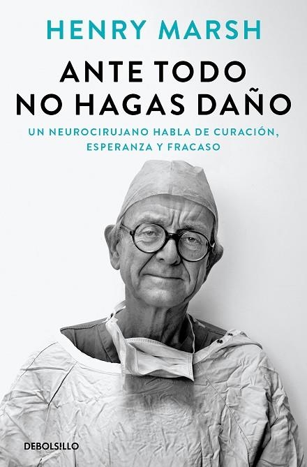 ANTE TODO NO HAGAS DAÑO | 9788466377621 | MARSH, HENRY | Llibreria La Gralla | Llibreria online de Granollers