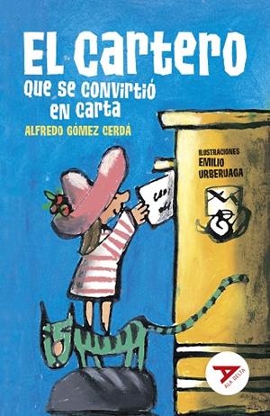 CARTERO QUE SE CONVIRTIÓ EN CARTA, EL | 9788414040942 | GÓMEZ CERDÁ, ALFREDO | Llibreria La Gralla | Librería online de Granollers