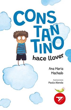 CONSTANTINO HACE LLOVER | 9788414040928 | MACHADO, ANA MARIA | Llibreria La Gralla | Librería online de Granollers